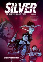 Silver : Of Hunters and Prey Available October 24