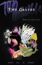 Two Graves Vol. 1: Wish You Were Here Available October 24