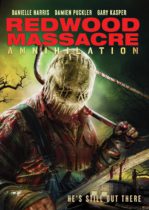 Redwood Massacre: Annihilation (2020) Available October 17