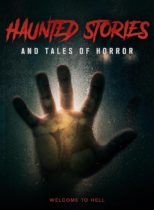 Haunted Stories And Tales Of Horror (2023) Available April 9