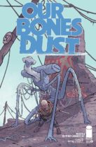 Our Bones Dust #2 Available January 17