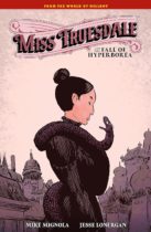 Miss Truesdale and the Fall of Hyperborea Available January 30