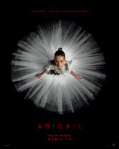 Friday, April 19, 2024: Abigail Premieres Today in Theaters