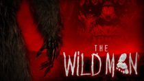 The Wild Man – OFFICIAL HORROR TRAILER