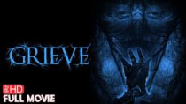 Grieve | FULL HD PARANORMAL HORROR MOVIE | FULL SCARY FILM | TERROR FILMS