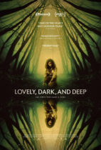 Thursday, February 22, 2024: Lovely, Dark, and Deep Premieres Today on VOD
