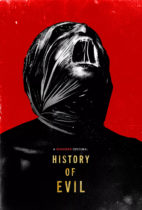 Friday, February 23, 2024: History of Evil Premieres Today on Shudder