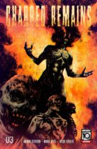 Charred Remains #3 Available February 28