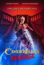 Friday, April 26, 2024: Cinderella’s Revenge Premieres Today in Theaters