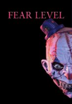 Fear Level (2017) Available March 5