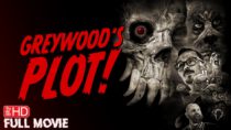 Greywood’s Plot | HD FOUND FOOTAGE HORROR MOVIE | FULL SCARY FILM | TERROR FILMS