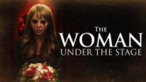 The Woman Under the Stage (2023) Available March 5