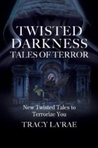 Twisted Darkness Tales of Terror : New Twisted Tales to Terrorize You Available March 18