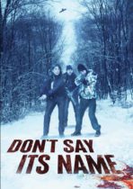 Don’t Say Its Name (2021) Available March 12