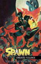 Spawn : Unwanted Violence (Kindle) Available April 10
