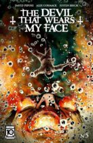 The Devil That Wears My Face #6 Available May 8