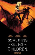 Something is Killing the Children Book Two Deluxe Edition Available May 21