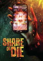 Share Or Die (2021) Available May 7