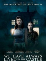 We Have Always Lived in the Castle (2018) Available April 23