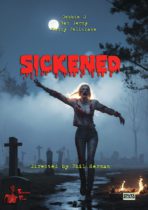 Sickened (2010) Available May 28