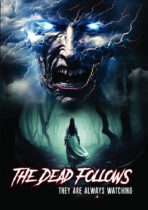 The Dead Follows (2023) Available May 28