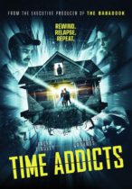 Time Addicts (2023) Available June 4