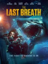Friday, July 26, 2024: The Last Breath Premieres Today on VOD