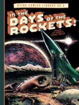 The Atlas Comics Library No. 3: In the Days of the Rockets! Available August 6