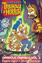 The Simpsons Treehouse of Horror Ominous Omnibus Vol. 3: Fiendish Fables of Devilish Delicacies Available August 6