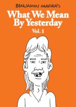 What We Mean by Yesterday Vol. 1 Available August 20