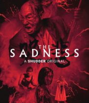 The Sadness (2021) (4K Ultra HD) Available July 30