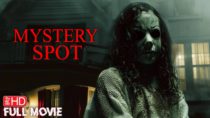 Mystery Spot | HD INDIE HORROR MOVIE | FULL SCARY FILM | TERROR FILMS