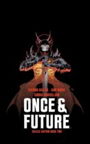 Once & Future Book Two Deluxe Edition Available August 13
