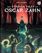 The Strange Tales of Oscar Zahn Vol. 1 Available September 10