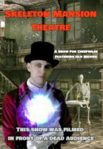 Skeleton Mansion Theatre (2024) Available August 6