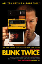 Friday, August 23, 2024: Blink Twice Premieres Today in Theaters