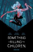 Something is Killing the Children Book One Deluxe Edition Available September 11