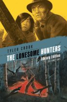 The Lonesome Hunters Library Edition Available October 1