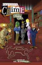 Perfect Crime Party is A Comics Anthology Packed With 25 Light-Hearted Tales of Criminal Activity, Featuring 40+ Creators And A Cover by Jeff Smith