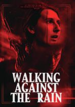 Walking Against the Rain (2022) Available August 20