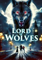 Friday, September 20, 2024: Lord of Wolves Premieres Today on VOD
