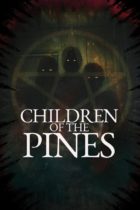 Friday, October 18, 2024: Children Of The Pines Premieres Today on Digital