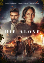 Friday, October 18, 2024: Die Alone Premieres Today on Digital