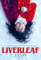 Liverleaf (2018) Available November 12