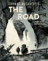 Abrams ComicArts To Publish The Graphic Novel Adaptation of Cormac McCarthy’s The Road