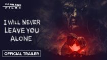 I Will Never Leave You Alone (2024) Official Trailer