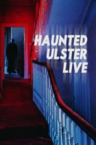 Tuesday, October 8, 2024: Haunted Ulster Live Premieres Today on Screambox