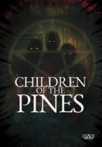Children of the Pines (2023) Available October 22