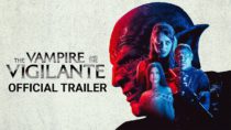 The Vampire And The Vigilante | Official Trailer | Gravitas Ventures