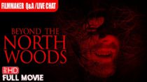 Beyond The North Woods | FULL HD HORROR MOVIE | World Premiere 7pm PST 10/18/24 | TERROR FILMS